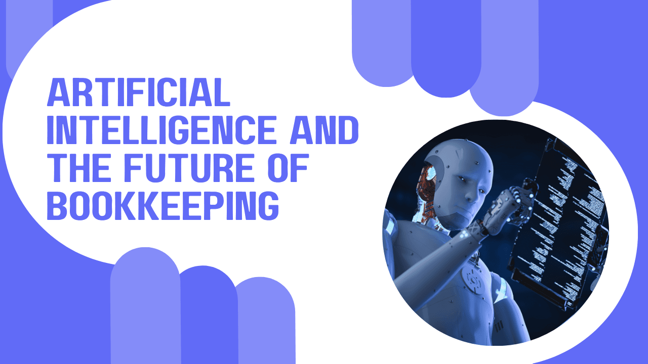 Artificial Intelligence and the Future of Bookkeeping